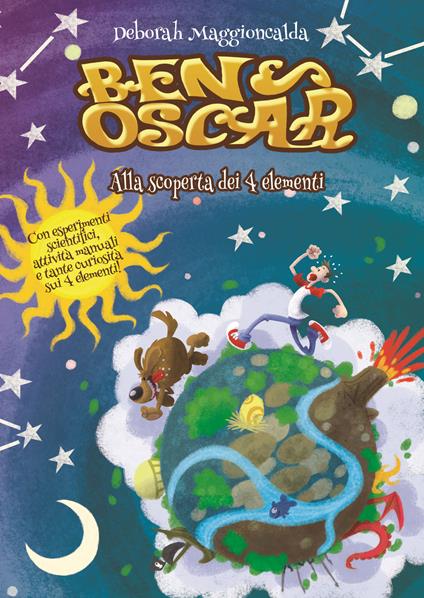 Ben e Oscar. Alla scoperta dei 4 elementi - Deborah Maggioncalda - copertina