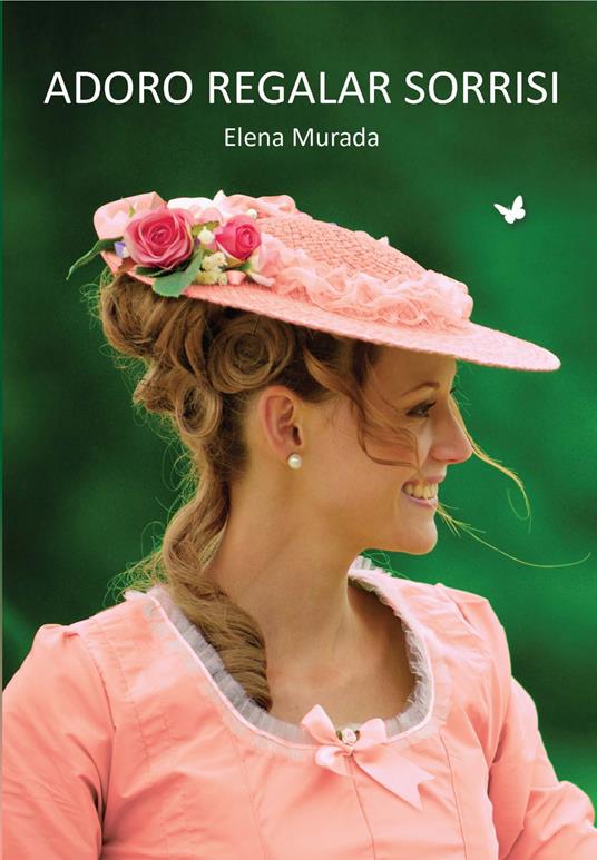 Adoro regalar sorrisi - Elena Murada - copertina