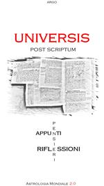 Universis Post Scriptum. Appunti, pensieri, riflessioni