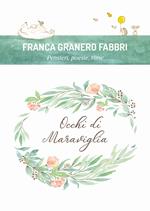 Occhi di maraviglia. Pensieri, poesie, rime