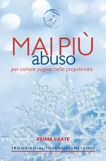 Mai più abuso. Prima parte
