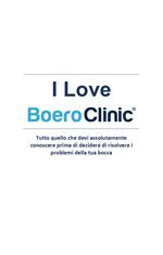 I love Boero Clinic. Tutto quello che devi assolutamente conoscere prima di decidere di risolvere i problemi della tua bocca