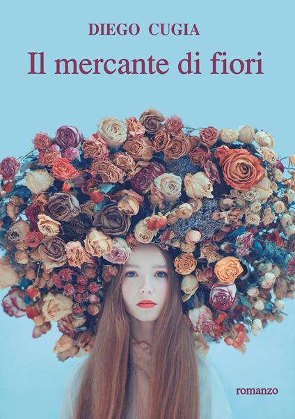 Il mercante di fiori - Diego Cugia - copertina