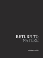 Return to nature. Raccolta dei migliori scatti relativi alla serie fotografica di nudo in natura dell'autore