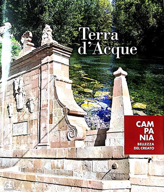 Terra d'acque. Campania bellezza del creato. Ediz. illustrata - Giuseppe Ottaiano - copertina