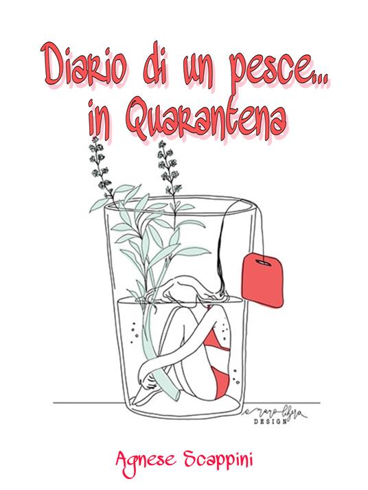 Diario di un pesce... in quarantena. Fase 1 - Agnese Scappini - copertina