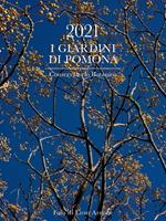 I giardini di Pomona. Conservatorio botanico. Calendario 2021