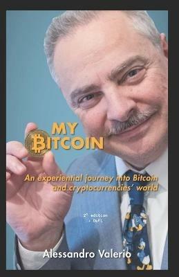 My Bitcoin. An experiential journey into Bitcoin and cryptocurrencies' world - Cocioale - copertina