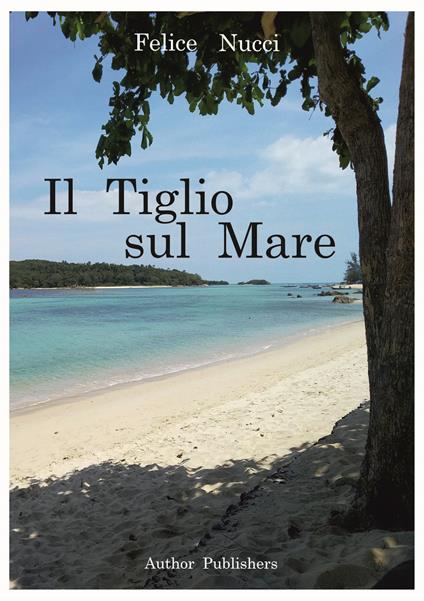 Il tiglio sul mare - Felice Nucci - copertina