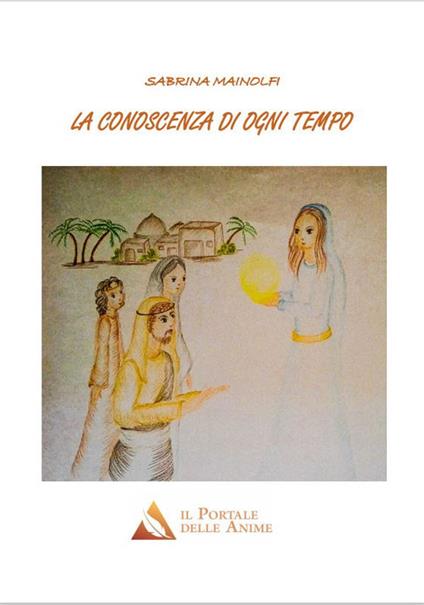 La conoscenza di ogni tempo - Sabrina Mainolfi - copertina