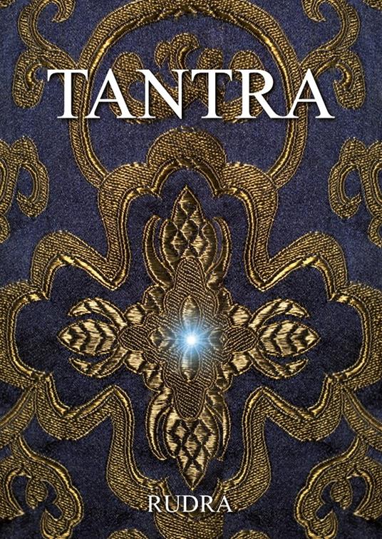 Tantra. Con CD-Audio - Rudra - copertina