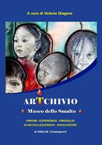 ArTchivio Museo dello Smalto. Origini. Esperienze. Orgoglio di un collezionista divulgatore