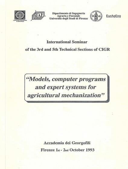 Models, computer programs and expert systems for agricultural mechanization. International Seminar Book - copertina