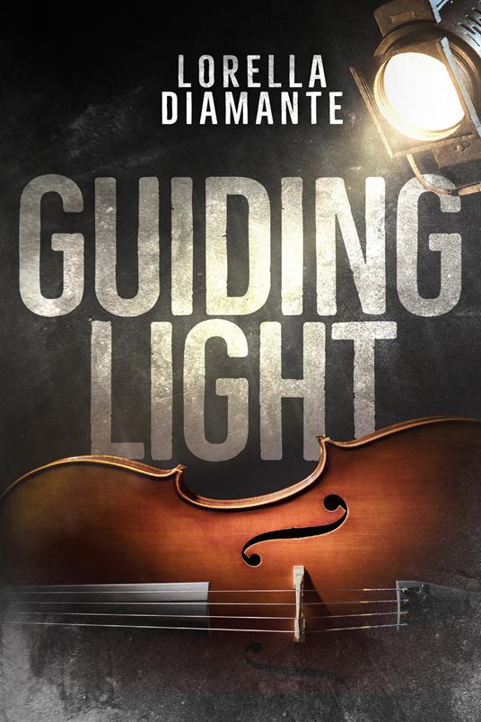 Guiding light. Ediz. italiana - Lorella Diamante - copertina