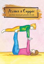 Asana a coppie. Una base sicura per prendere il volo. Con Carte