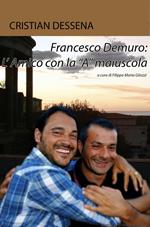 Francesco Demuro: l'Amico con la 