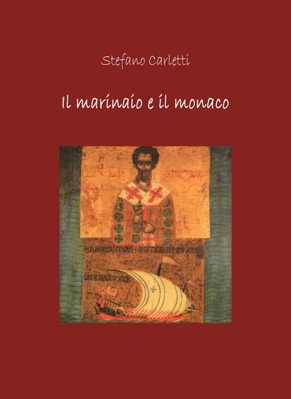Il marinaio e il monaco - Stefano Carletti - copertina