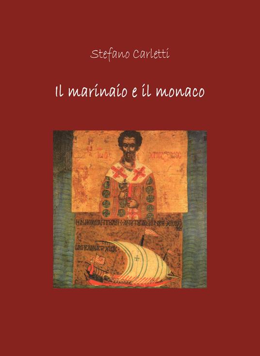 Il marinaio e il monaco - Stefano Carletti - copertina