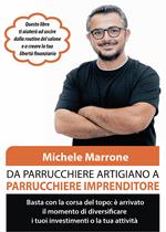 Da parrucchiere artigiano a parrucchiere imprenditore. Basta con la corsa del topo: è arrivato il momento di diversificare i tuoi investimenti o la tua attività