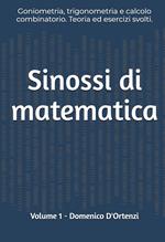 Sinossi di matematica. Vol. 1: Goniometria, trigonometria e calcolo combinatorio. Teoria ed esercizi svolti