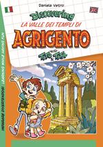 Discovering la valle dei templi di Agrigento with Tito & Tita. Imparare divertendosi-Learning while having fun. Ediz. a colori