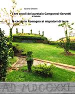 I tre secoli del paretaio Camporesi-Servetti a Galeata. La caccia in Romagna ai migratori di terra