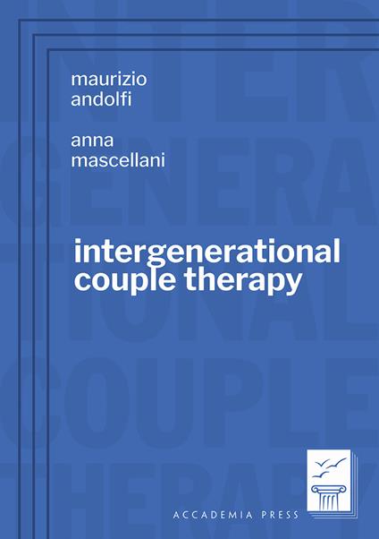 Intergenerational couple therapy - Maurizio Andolfi,Anna Mascellani - copertina