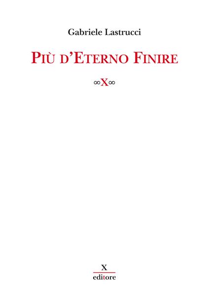 Più d'eterno finire - Gabriele Lastrucci - copertina