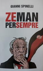Zeman per sempre