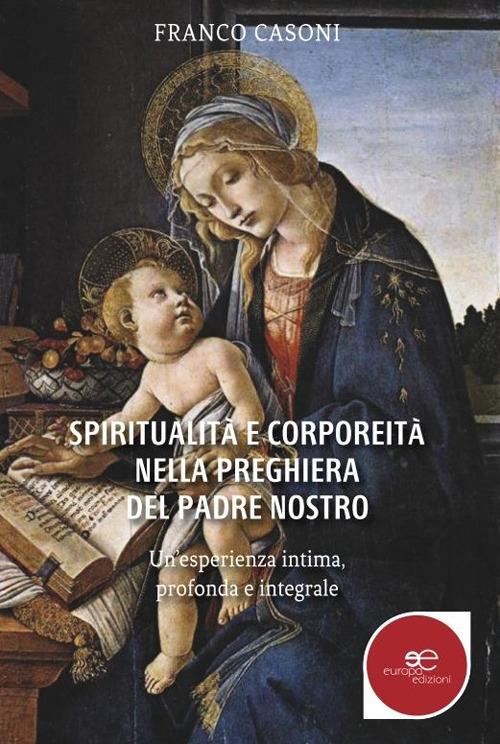 Spiritualità e corporeità nella preghiera del padre nostro - Franco Casoni - copertina