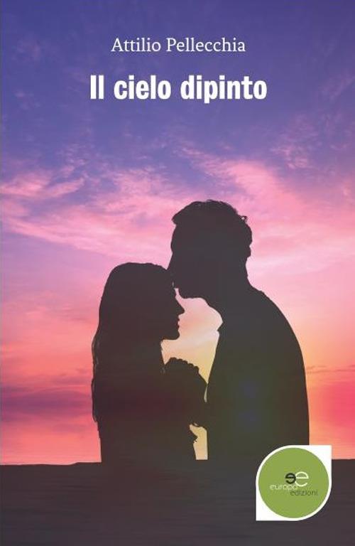 Il cielo dipinto - Attilio Pellecchia - copertina