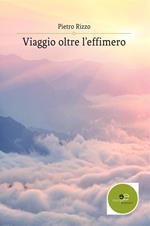Viaggio oltre l'effimero