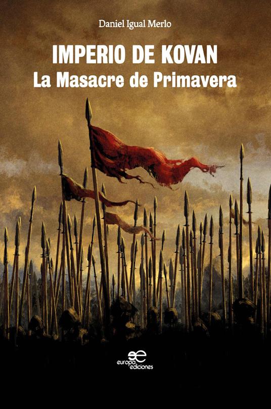 Imperio de Kovan. La Masacre de Primavera - Daniel Igual Merlo - copertina