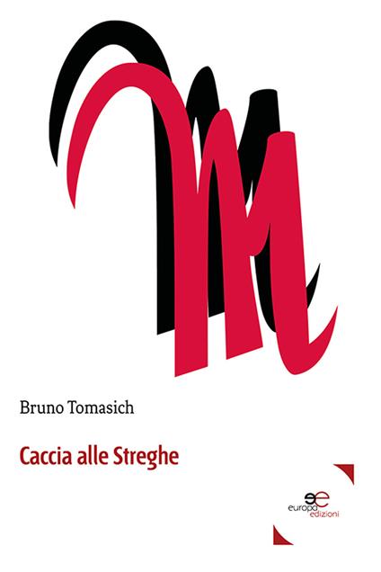 Caccia alle streghe - Bruno Tomasich - copertina