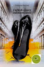 L' arte di essere indimenticabili