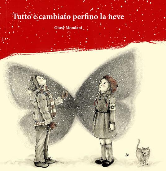 Tutto è cambiato perfino la neve - Giusy Mondani - copertina