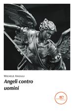 Angeli contro uomini