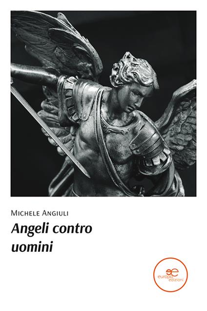 Angeli contro uomini - Michele Angiuli - copertina