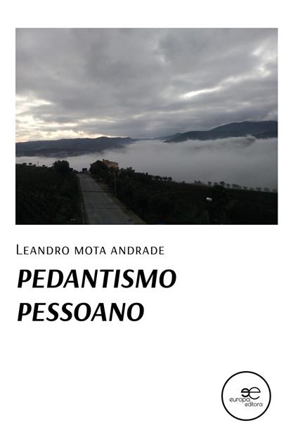Pedantismo pessoano - Leandro Mota Andrade - copertina