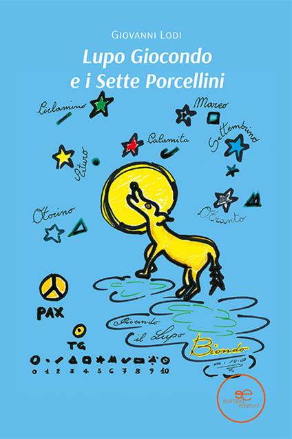 Lupo Giocondo e i sette porcellini - Giovanni Lodi - copertina