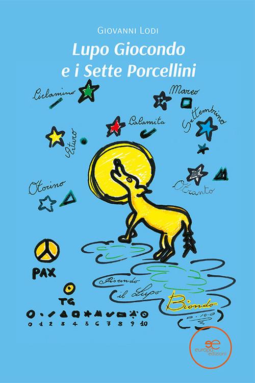 Lupo Giocondo e i sette porcellini - Giovanni Lodi - copertina