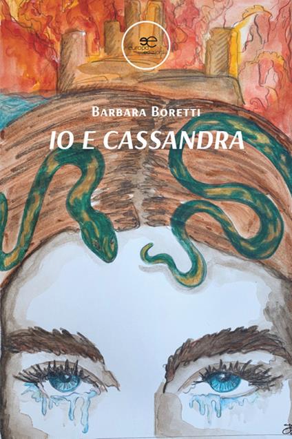 Io e Cassandra - Barbara Boretti - copertina