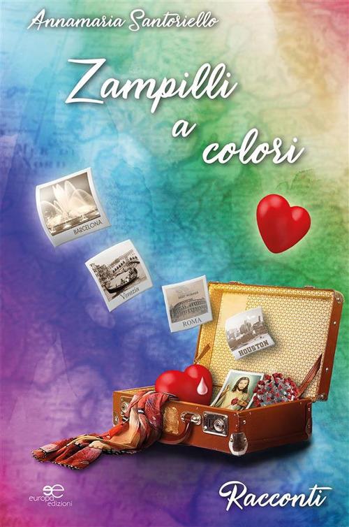 Zampilli a colori - Annamaria Santoriello - ebook