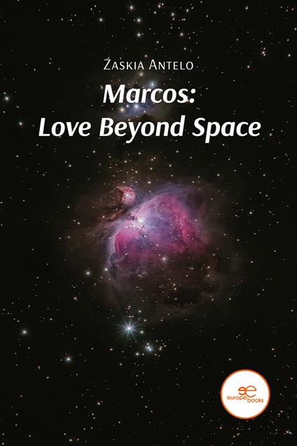 Marcos: love beyond space - Zaskia Antelo - copertina