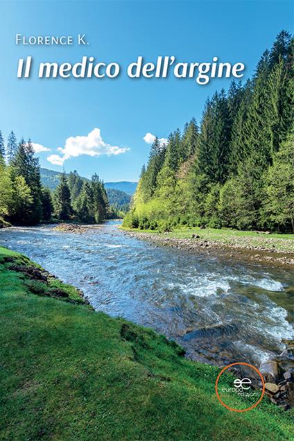 Il medico dell'argine - Florence K. - copertina