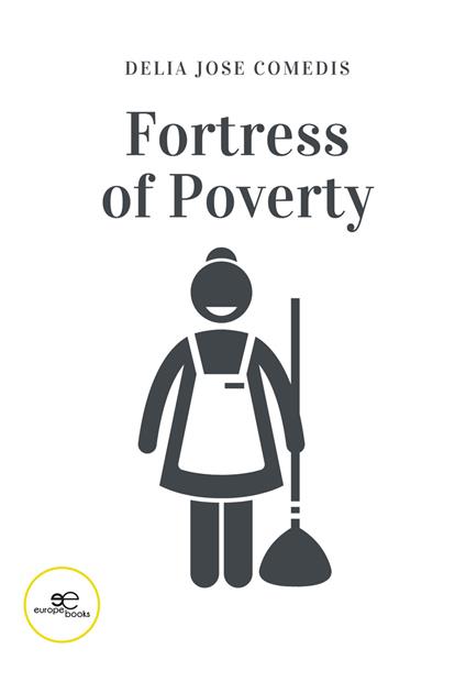 Fortress of poverty - Delia Jose Comedis - copertina