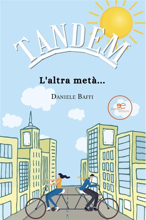 Tandem. L'altra metà... - Daniele Baffi - ebook