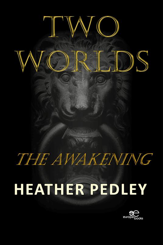 Two worlds. The awakening - Heather Pedley - copertina