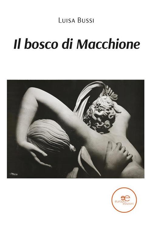 Il bosco di macchione - Luisa Bussi - ebook