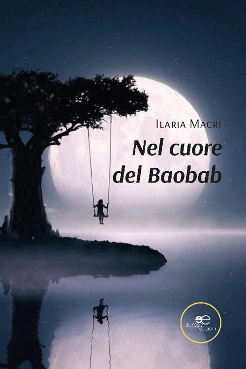 Nel cuore del baobab - Ilaria Macrì - copertina